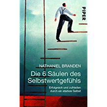 Die 6 Säulen des Selbstwertgefühls