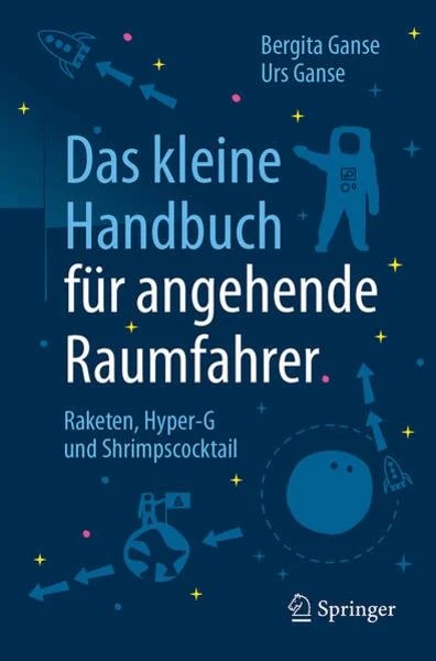 das-kleine-handbuch-fuer-angehende-raumfahrer-taschenbuch-bergita-ganse